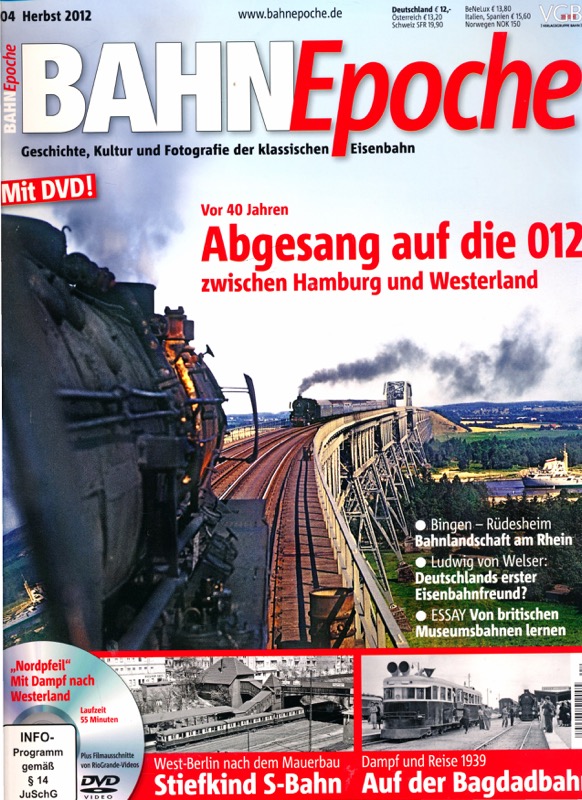   Bahn Epoche Heft 04 (Herbst 2012): Abgesang auf die 012 zwischen Hamburg und Westerland (mit DVD!). 