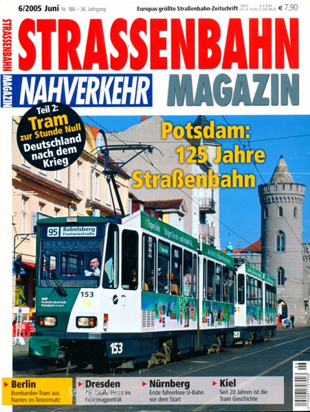   Strassenbahn Magazin Heft Nr. 6/2005 Juni: Potsdam: 125 Jahre Straßenbahn. 