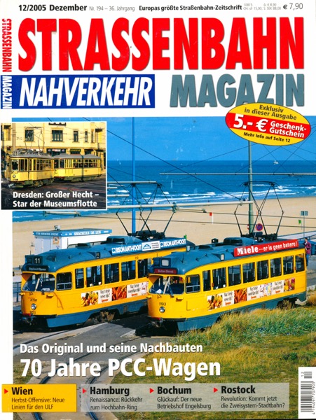   Strassenbahn Magazin Heft Nr. 12/2005 Dezember: 70 Jahre PCC-Wagen. Das Original und seine Nachbauten. 