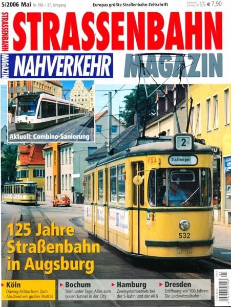   Strassenbahn Magazin Heft Nr. 5/2006 Mai: 125 Jahre Straßenbahn in Augsburg. 