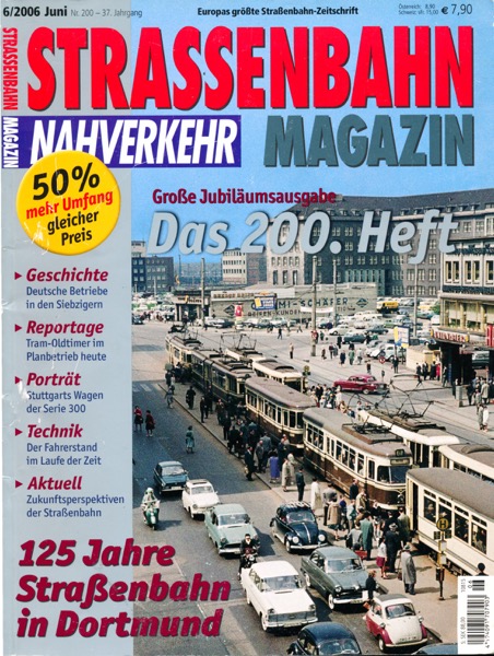   Strassenbahn Magazin Heft Nr. 6/2006 Juni: Das 200. Heft. Große Jubiläumsausgabe. 