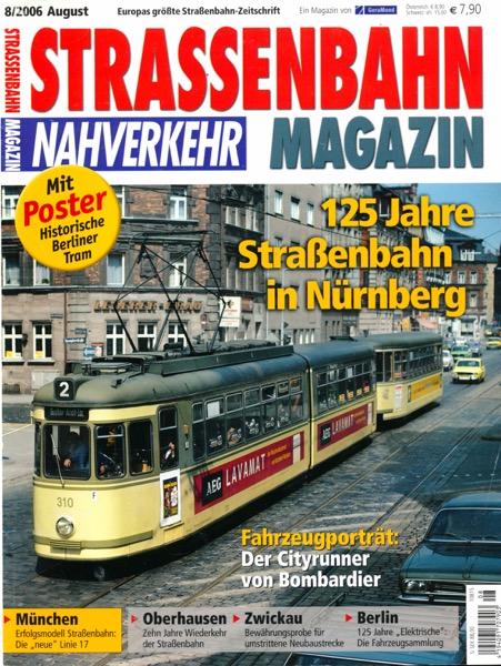   Strassenbahn Magazin Heft Nr. 8/2006 August: 125 Jahre Straßenbahn in Nürnberg. 