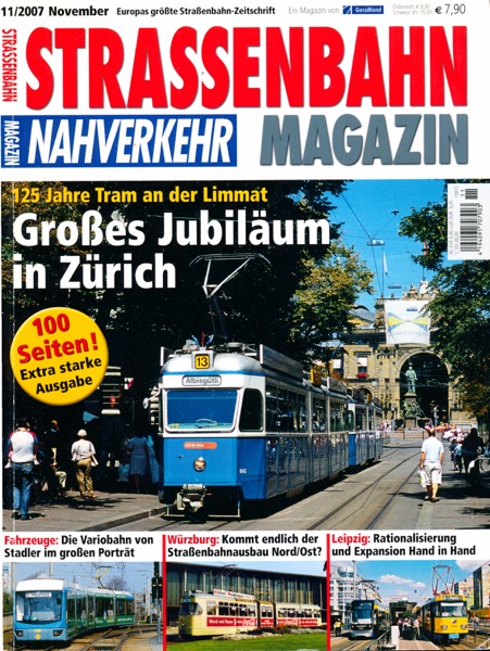   Strassenbahn Magazin Heft Nr. 11/2007 November: Großes Jubiläum in Zürich. 125 Jahre Tram an der Limmat. 