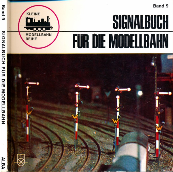 DUENSING, Jürgen  Signalbuch für die Modellbahn. 