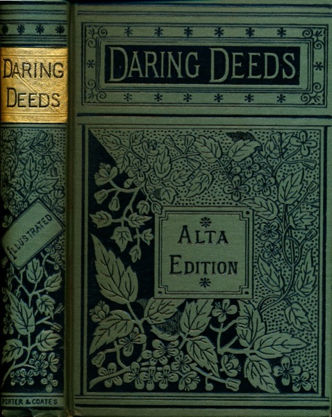 BRAYMAN, James O. (Ed.)  Daring Deeds of American Heroes, with Biographical Sketches. 