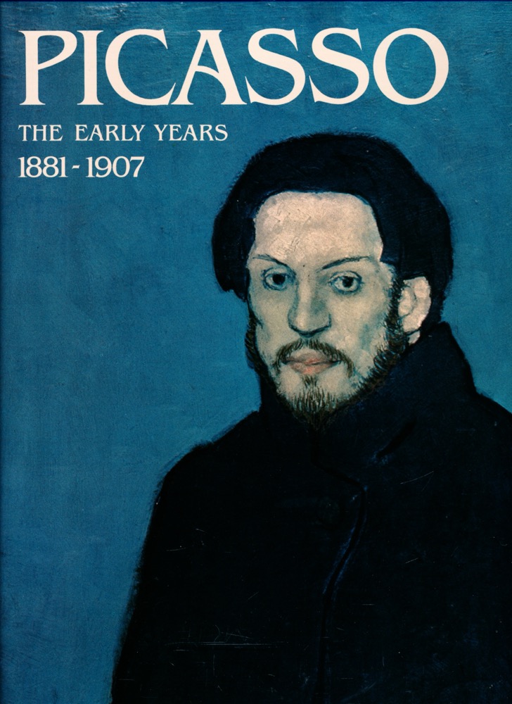 PALAU Y FABRE, Josep  Picasso. The Early Years 1881-1907 (Text in englisch). 