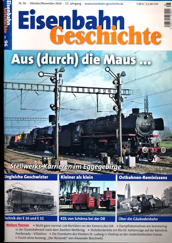   Eisenbahn Geschichte Heft 96 (Oktober/November 2019): Aus (durch) die Maus....Stellwerks-Karrieren im Eggegebirge. 