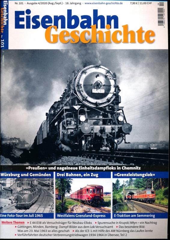   Eisenbahn Geschichte Heft 101 (August/September 2020): 'Preußen' und nagelneue Einheitsdampfloks in Chemnitz. 