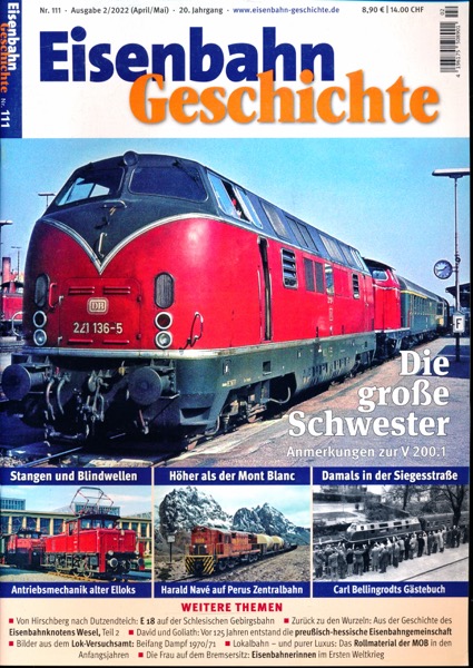   Eisenbahn Geschichte Heft 111 (April/Mai 2022): Die große Schwester. Anmerkungen zur V200.1. 