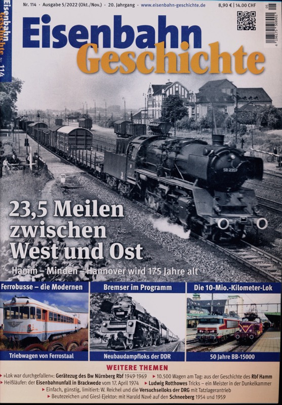   Eisenbahn Geschichte Heft 114 (Oktober/November 2022): 23,5 Meilen zwischen West und Ost. Hamm - Minden - Hannover wird 175 Jahre alt. 