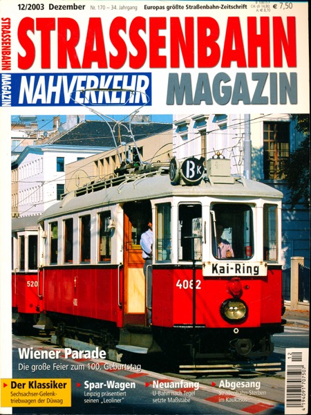   Strassenbahn Magazin Heft Nr. 12/2003 Dezember: Wiener Parade. Die große Feier zum 100. Geburtstag. 