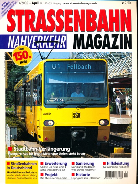   Strassenbahn Magazin Heft Nr. 4/2002 April: Stadtbahn-Verlängerung. Stuttgart: Aus für letzte Meterspur-Linien steht bevor. 