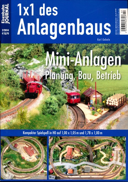 Scholz, Helge  Eisenbahn Journal 1x1 des Anlagenbaus Heft 2/2014: Mini-Anlagen. Planung, Bau, Betrieb. 