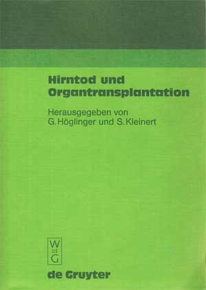 Höglinger, Günter [Hrsg.]:  Hirntod und Organtransplantation. 