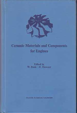 Bunk, W. and H. Hausner:  Ceramic Materials and Components for Engines. Proceedings of the Second International Symposium. 
