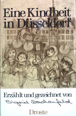Wachenfeld, Sigrid:  Eine Kindheit in Düsseldorf. 