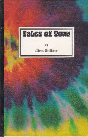 Kolker, Alex:  Tales of Tour. 