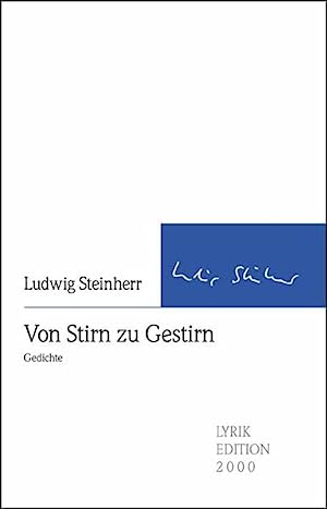 Steinherr, Ludwig:  Von Stirn zu Gestirn. Gedichte. 