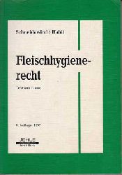 Schneidawind, Helmut und Peter Habit:  Fleischhygienerecht. 