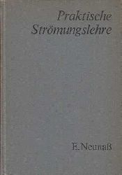 Neuna, Ewald:  Praktische Strmungslehre. 