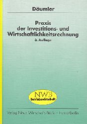 Bauersfeld, H. und M. Otte:  Praxis der Investitions- und Wirtschaftlichkeitsrechnung mit Fragen und Aufgaben, Antworten und Lsungen, Tests und Tabellen. 