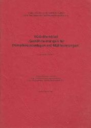 VGB technischen Vereinigung der Grosskraftwerksbetreiber:  Gewhrleistungen fr Dampfkesselanlagen mit Mllfeuerungen. 