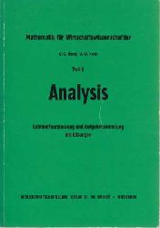 Berg, Claus C. und U.-G. Korb:  Analysis. Lehrstoffkurzfassung u. Aufgabensammlung mit Lsungen. Teil I. 