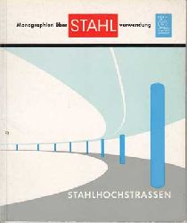 Bongard, Dr.-Ing. W. und Diverse Autoren:  Stahlhochbaustrassen. Beispiele und Mglichkeiten. 
