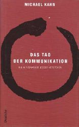 Kahn, Michael:  Das Tao der Kommunikation. Wie wir einander besser verstehen. 