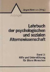 Howe, Jrgen:  Lehrbuch der psychologischen und sozialen Alternswissenschaft. Band 3 Hilfe und Untersttzung fr ltere Menschen. 