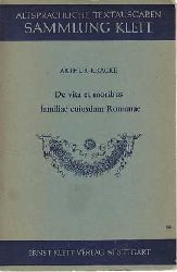 Kracke, Arthur:  De vita et moribus familiae cuiusdam Romanae (incl. Beilage: Vokabeln + Anmerkungen) 