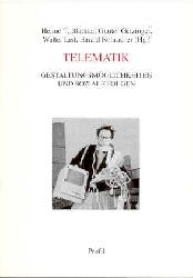 Blattner, Heimo T.:  Telematik. Gestaltungsmglichkeiten und soziale Folgen. 