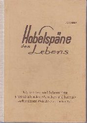 Holder, Otto:  Hobelspne des Lebens. 