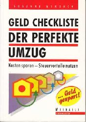 Mendack, Susanne:  Geld Checkliste: Der perfekte Umzug. 