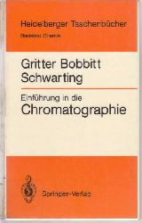 Gritter, Roy J., James M. Bobbitt und Arthur E. Schwarting:  Einfhrung in die Chromatographie. 