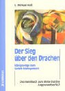 Hall, L. Michael:  Der Sieg ber den Drachen - Knigswege zum Selbst-Management - Das Handbuch zum Meta-stating. 