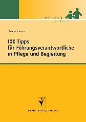 Lummer, Christian:  100 Tipps fr Fhrungsverantwortliche in Pflege und Begleitung. 