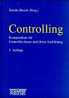 Steinle, Claus:  Controlling. Kompendium fr Controller-innen und deren Ausbildung. 