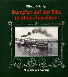 Oehmig, Alfred:  Dampfer auf der Elbe in alten Ansichten. 