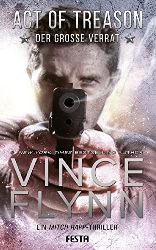 Flynn, Vince:  Act of treason - Der groe Verrat. Ein Mitch Rapp Thriller. 