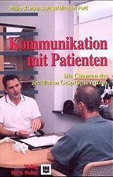 Myerscough, Philip R., Michael Ford und Christina Weiblen:  Kommunikation mit Patienten : Die Chancen des rztlichen Gesprchs besser nutzen. 