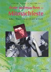 Ferber, Monika:  feste mitmachen - Mitmachfeste. Lieder, Tnze, Verse, Spiele fr Kinder. 