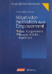 Stewart, Aileen Mitchell:  Mitarbeitermotivation durch empowerment. Mehr Kompetenzen - bessere Arbeitsergebnisse. 