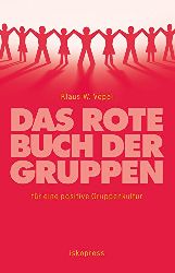 Vopel, Klaus W.:  Das rote Buch der Gruppen. Fr eine positive Gruppenkultur. 