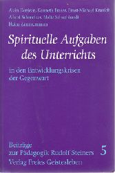 Denjean, Alain:  Spirituelle Aufgaben des Unterrichts in den Entwicklungskrisen der Gegenwart. 