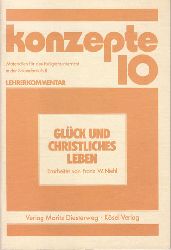 Niehl, Franz W.:  Glck und christliches Leben. 