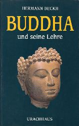 Beckh, Hermann:  Buddha und seine Lehre. 