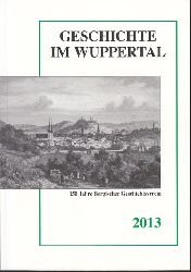 Diverse:  Geschichte im Wuppertal. 24. Jahrgang. 