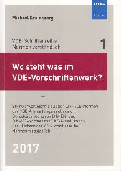 Kreienberg, Michael:  Wo steht was im VDE-Vorschriftenwerk? 2017: Stichwortverzeichnis zu allen DIN-VDE-Normen und VDE-Anwendungsregeln unter Bercksichtigung von DIN-EN- und DIN-IEC-Normen mit VDE-Klassifikation sowie den Bchern der VDE-Schriftenreihe "Normen verstndlich" 1 