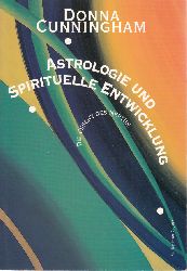 Cunningham, Donna:  Astrologie und spirituelle Entwicklung. Die Essenz des Neptun. 